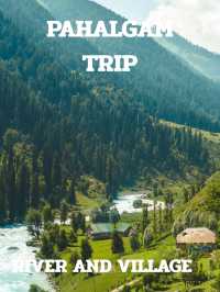 PAHALGAM TRIP