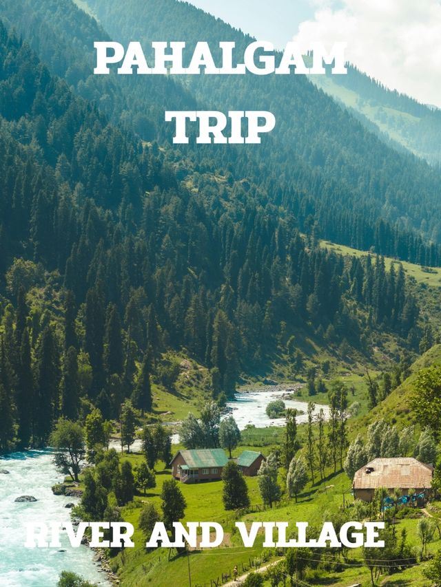 PAHALGAM TRIP