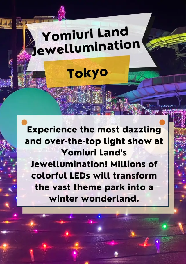 Yomiuri Land Jewellumination in Tokyo