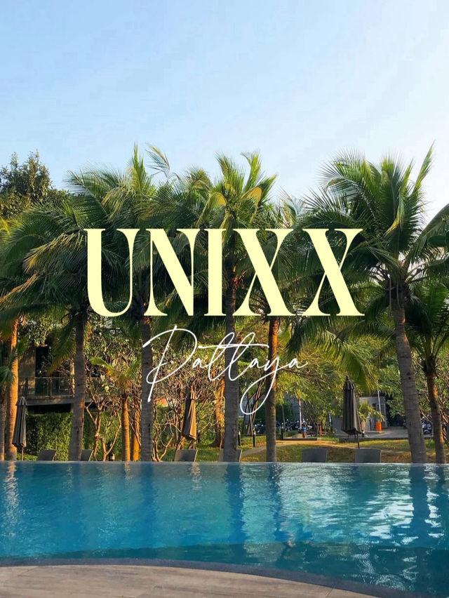 Unixx Pattaya โรงแรมในลิสต์ ✨🩵ทริปพัทยา