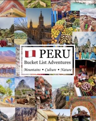 The Peru Travel Guide: From Rainbow Mountains to Culinary Delights 🇵🇪✨