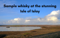 Sample whisky at the stunning Isle of Islay