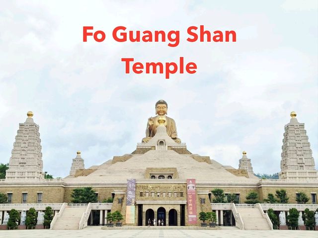 วัดอลังการ ที่เกาสง Fo Guang Shan