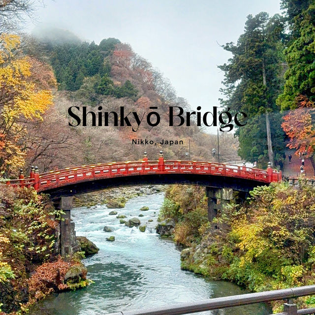 Shinkyō Bridge - Nikko ⛩️🌉