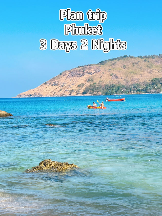 🐠⛵️Plan trip Phuket 3 Days 2 Nights 🌴 🐠⛵️Plan trip Phuket 3 Days 2 Nights 🌴