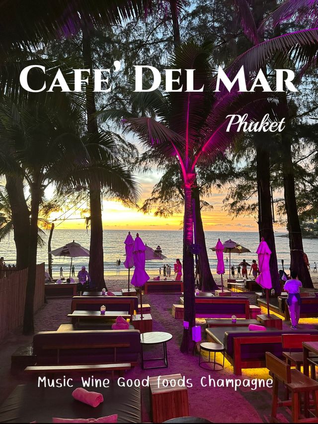 Cefe’  Del Mar Phuket 🍾🥂