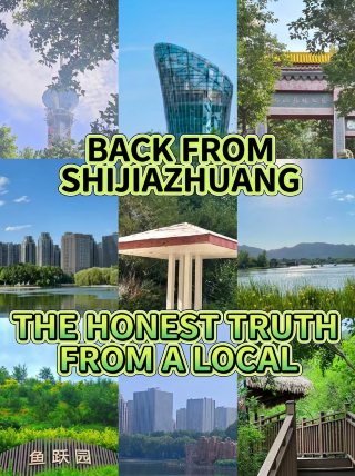 Just back from Shijiazhuang, here's the honest truth from a local.