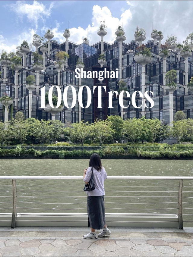 1000Trees 📸 สถานที่ถ่ายรูปสุดชิคในเซี่ยงไฮ้