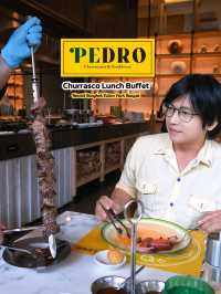 Pedro Churrascaria & Steakhouse 🥩 Novotel Rangsit