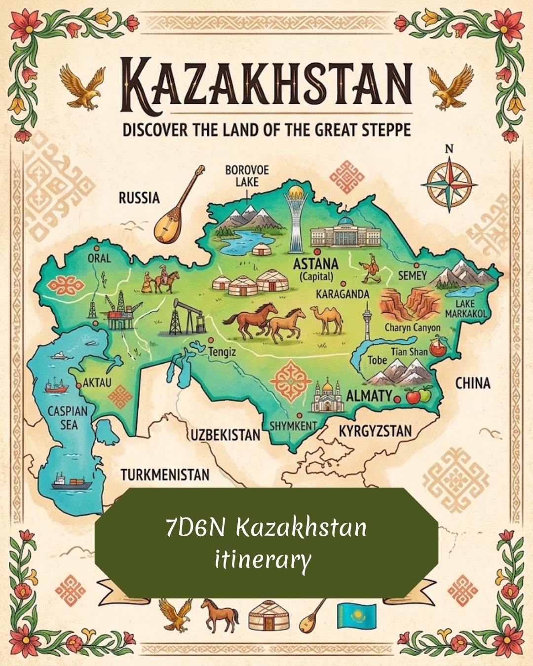 7D6N Kazakhstan itinerary 