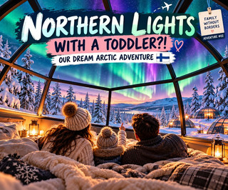 🌌🇫🇮 WOULD YOU TAKE YOUR 3-YEAR-OLD TO THE ARCTIC CIRCLE TO CHASE THE NORTHERN LIGHTS? 😱❄️