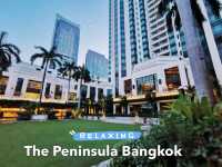 Staycation @ The Peninsula Bangkok