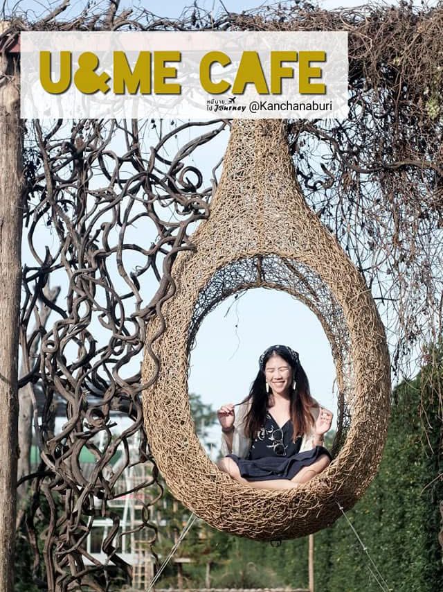 U&ME Cafe คาเฟ่รังนกสุดเก๋กาญจนบุรี