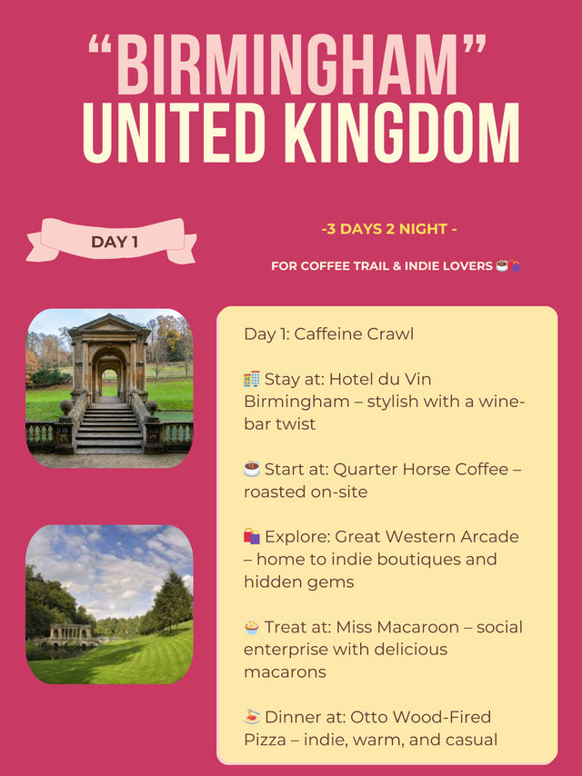 Birmingham 3-days itinerary 🙌