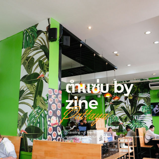 🛖 ตำแซ่บ by Zine