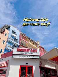 🍔 Highway Cafe @บางแสน ชลบุรี 