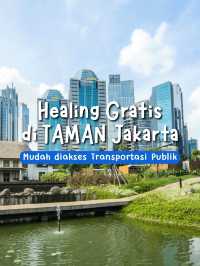 6 Taman Gratis di Jakarta Buat Healing 🌿