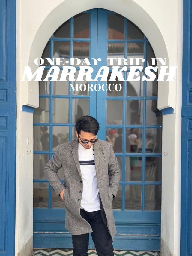 ‏A One-Day Trip in Marrakesh