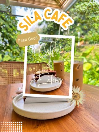 ☕ คาเฟ่กลางธรรมชาติ SILA CAFE 🍮