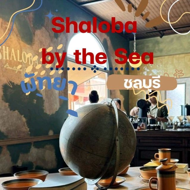 Shaloba by the Sea