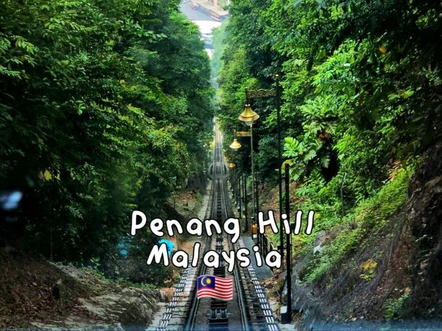 Penang Hill: ยอดเขากับวิวที่งดงามของปีนัง ⛰️
