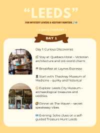 Leeds 3-days itinerary 💕