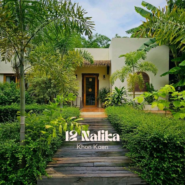 12 Nalika • Khon Kaen 🏡