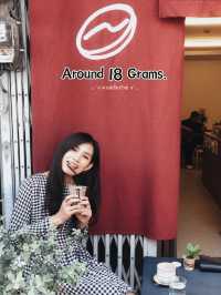  Around 18 Grams. คาเฟ่เส้นปณ.เชียงใหม่