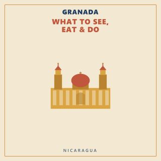Granada — What to See, Eat & Do