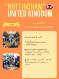 Nottingham itinerary 💛