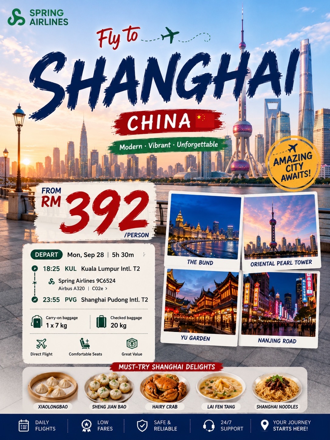 Lagi nyari liburan kota yang ramah di kantong tapi punya pemandangan gedung tinggi yang ikonik, street food yang juara, dan banyak tempat seru buat dieksplor? Terbang langsung dari Kuala Lumpur ke Shanghai bareng Spring Airlines cuma mulai dari RM392 per orang. Harga ini udah termasuk bagasi kabin 7kg dan bagasi terdaftar 20kg. Ini salah satu cara paling hemat buat ngerasain serunya salah satu kota paling hits di China!

Shanghai itu perpaduan sempurna antara pesona jadul dan arsitektur masa depan. Cuma butuh 3 hari aja, kamu udah bisa nikmatin highlight kota ini sambil jajan makanan lokal yang enak banget.

📍Hari 1 – Sisi Modern Shanghai

Mulai trip kamu di Lujiazui, tempatnya gedung-gedung pencakar langit Shanghai yang terkenal. Jangan lupa mampir ke Oriental Pearl Tower, Shanghai Tower, dan nikmatin pemandangan The Bund yang bikin melongo. Pas malam, melipir ke Nanjing Road, salah satu jalanan belanja paling ramai di China yang penuh resto, kafe, dan lampu-lampu cantik.

🏮Hari 2 – Shanghai Tempo Dulu & Budaya Lokal

Santai sejenak di Yu Garden yang cantik, terus jalan-jalan ke Chenghuang Old Street buat liat arsitektur tradisional sambil nyicipin jajanan lokal. Sorenya, kamu bisa eksplor gang-gang unik, kafe estetik, dan hidden gems lainnya sebelum ditutup dengan pesta street food Shanghai yang autentik.

🎨Hari 3 – Sejarah & View Tepi Sungai

Kenalin sisi budaya Shanghai di Museum Shanghai, lanjut jalan kaki ngelewatin Jembatan Waibaidu yang bersejarah. Mampir juga ke Museum Pos Shanghai, terus tutup perjalanan kamu dengan liat sunset atau view malam dari pinggir sungai. Lampu-lampu kotanya beneran salah satu yang paling cakep di Asia!

⸻

🍜 Makanan Khas Shanghai yang Wajib Dicoba

Belum sah ke Shanghai kalau belum nyobain makanan khasnya:

🥟 Xiao Long Bao (Pangsit Kuah)
🥟 Sheng Jian Bao (Bakpao Goreng)
🦀 Kepiting Bulu (Musiman)
🍜 Mie Minyak Daun Bawang Shanghai
🍖 Hong Shao Rou (Daging Babi Masak Merah/Kecap)
🍲 Sup Wonton
🥬 Bakso Kepala Singa (Lion’s Head Meatballs)
🍡 Tangyuan (Ronde Manis)

Setiap makanan di Shanghai itu perpaduan pas antara rasa tradisional dan kreativitas kuliner modern.

Mau kamu ke sini buat kulineran, belanja, foto-foto arsitektur, atau cari pengalaman budaya, Shanghai nggak bakal bikin bosen. Tiap sudut jalan punya cerita, tiap area punya keunikan tersendiri, dan tiap sesi makan bakal jadi petualangan baru.

📍Simpan panduan ini dan mulai rencanain liburan ke Shanghai sekarang!

⸻