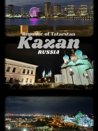 Visiting Kazan-Where Cultures Meet