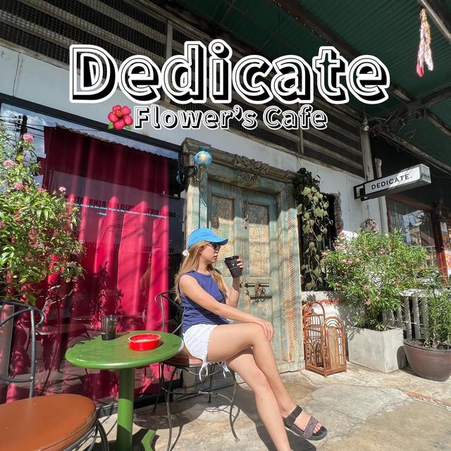 Dedicate Flower’s Cafe 