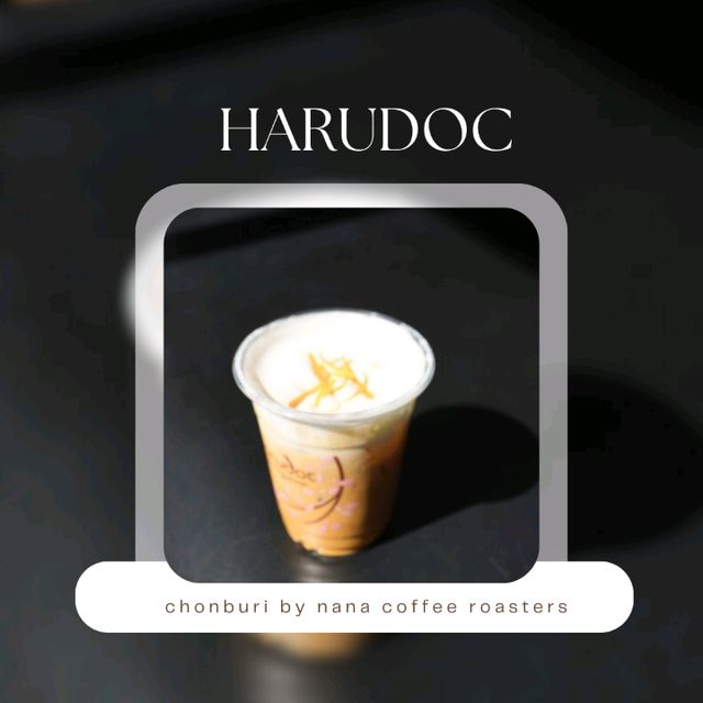 🍵 harudot chonburi by nana coffee roasters
