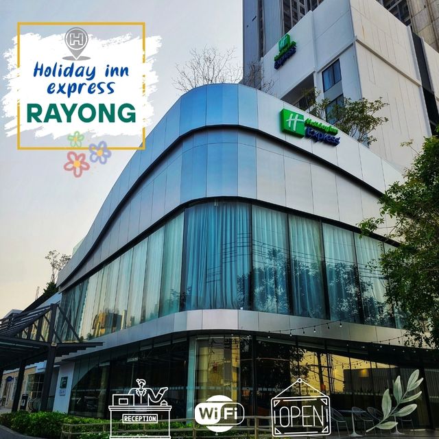 ✨️Holiday Inn Express Hotel | Rayong✨️