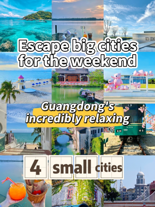 Skip the crowds—these small cities in Guangdong will help you completely unwind.