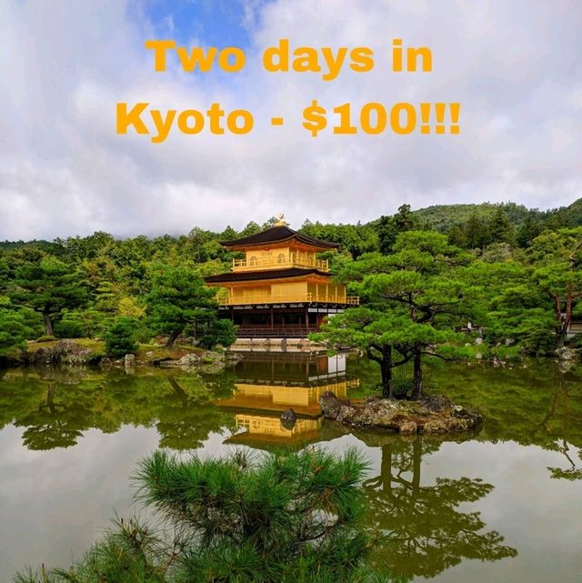 2 days in Kyoto no more than $100 per person.