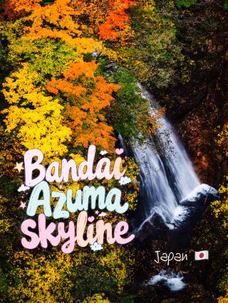 Sendai → Bandai Azuma Skyline → Tsubakuro Valley, Fukushima