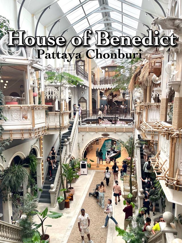 House of Benedict คาเฟ่สุดฮิตพัทยา