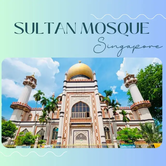 Singapore's Kampong Glam Malay Heritage : Sultan Mosque 🕌 