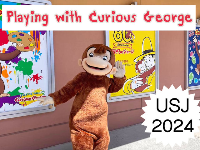 โซนสำหรับเด็ก USJ2024: Playing with Curious George