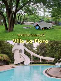 ชวนมากางเตนท์ Villa La Flora แก่งกระจาน