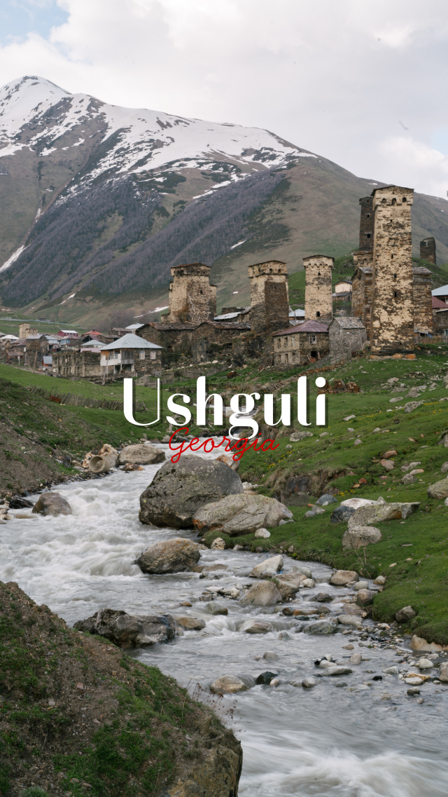 Ushguli: หมู่บ้านบนหลังคายุโรป ที่คุณต้องไปให้ได้