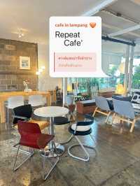 Repeat cafe คาเฟ่ลำปางต้องห้ามพลาด