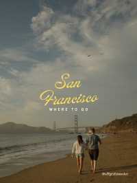 🇺🇸 San Francisco: Where to Go