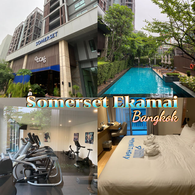 Somerset เอกมัย ที่พักดีๆใจกลางกรุงเทพ
