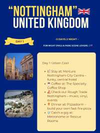 Nottingham itinerary 💙