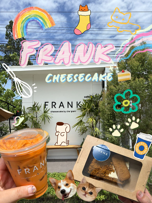 🌳🍄Frank cheesecake 🧀🍞 Rayong 