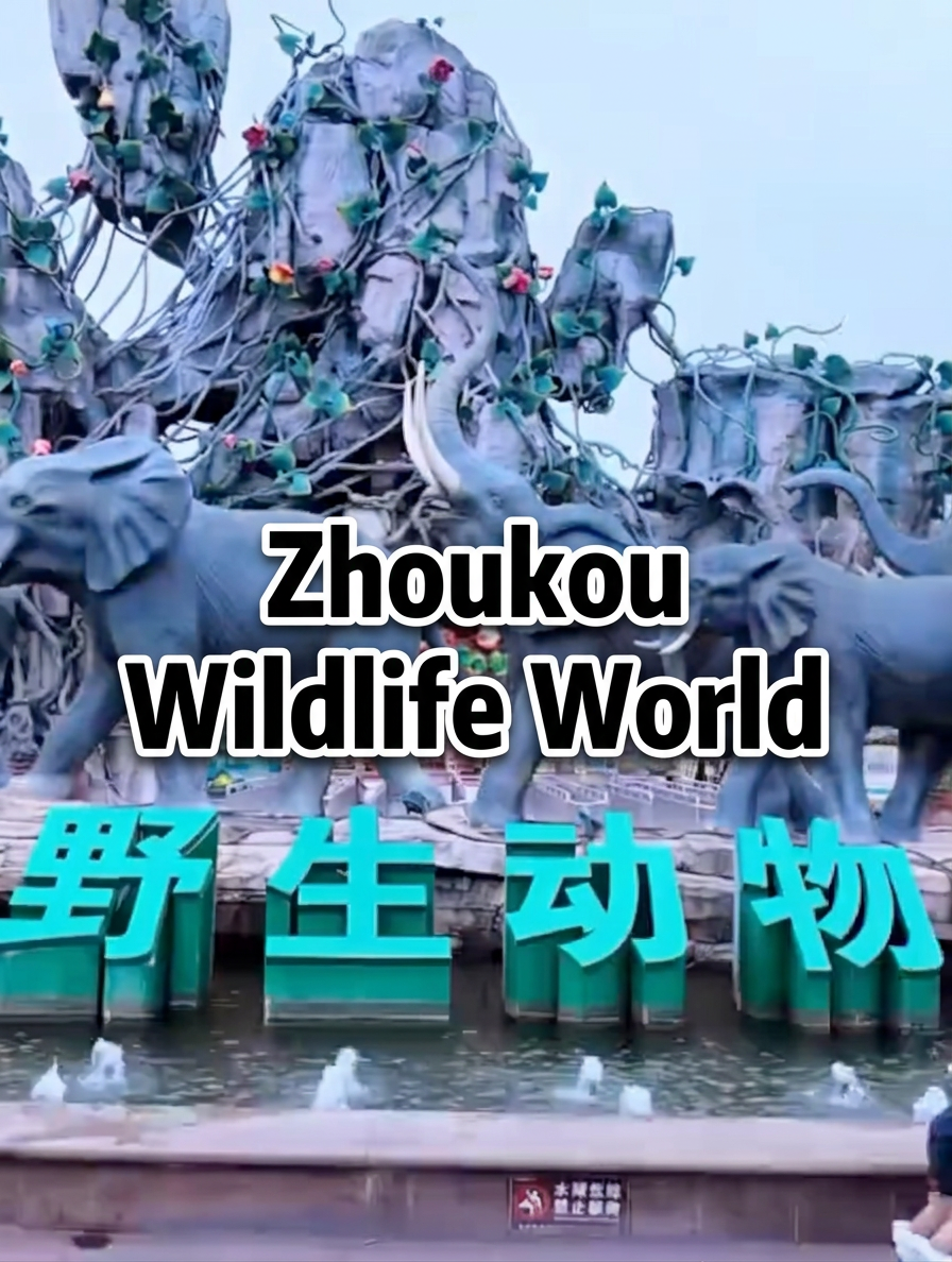 Zhoukou Wildlife World