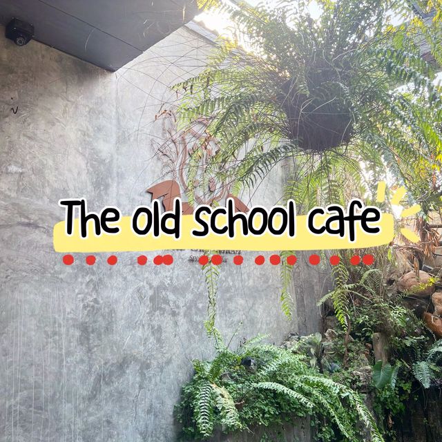The old school คาเฟ่บนถนนกาญจนาภิเษก